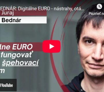 Digitálne EURO - nástrahy, otázky a riešenia. Pripraviť sa na budúcnosť môže každý. Juraj Bednár. Je sa čoho báť