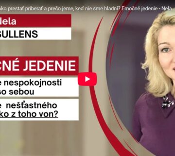 Môj život sa zmenil. Cítim sa a vyzerám výborne. Zatiaľ MÍNUS 22 kíl! Emočné jedenie, zajedanie nespokojnosti samého so sebou. Nela Sullens